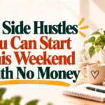 15 Side Hustles You Can Start This Weekend With No Money