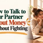 How to Talk to Your Partner About Money Without Fighting