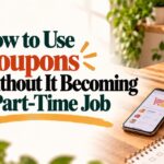 How to Use Coupons Without It Becoming a Part-Time Job