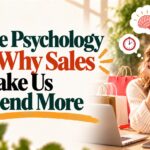 The Psychology of Why Sales Make Us Spend More