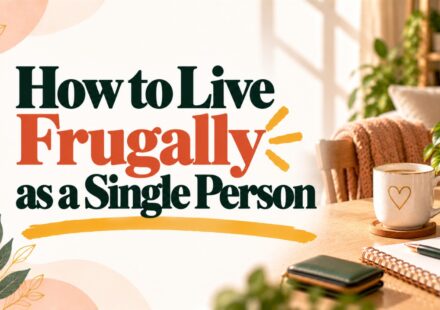 How to Live Frugally as a Single Person