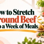 How to Stretch Ground Beef Into a Week of Meals